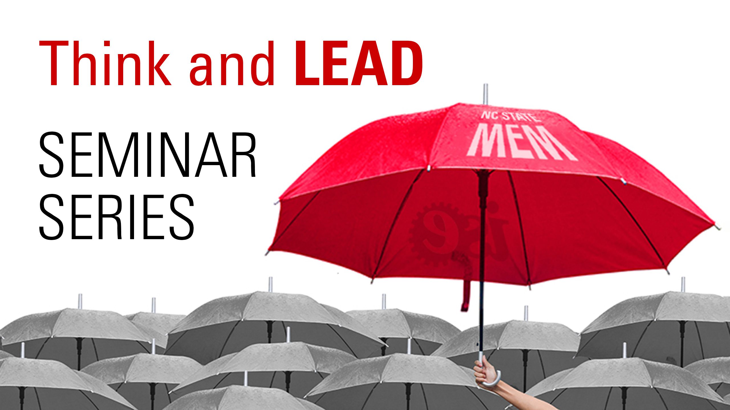 Think and Lead Seminar Series | NC State MEM